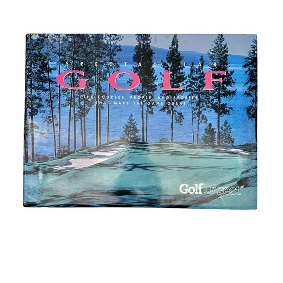Golf Digest Coffee Table Book Spectacular Golf by David Gould - Picture 1 of 7